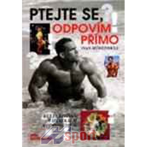 PTEJTE SE, ODPOVÍM PŘÍMO