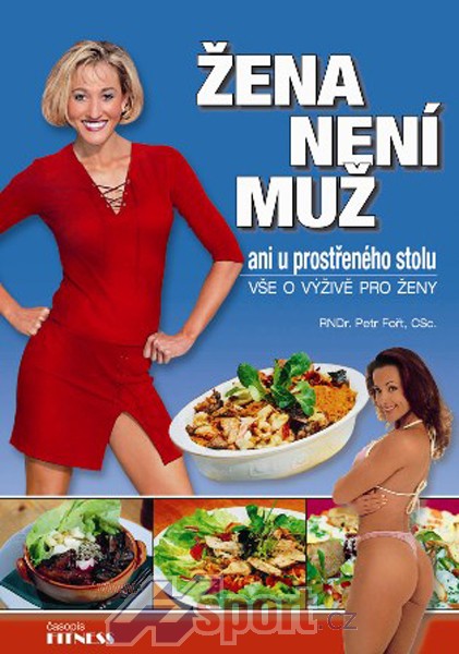 ŽENA NENÍ MUŽ - vše o výživě pro ženy